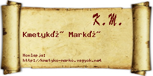 Kmetykó Markó névjegykártya